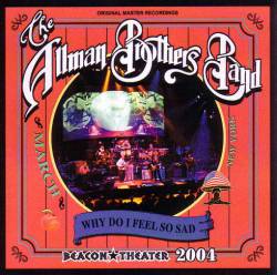 The Allman Brothers Band : Why Do I Feel So Sad